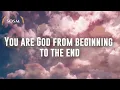 From Beginning to the End You are God Nathaniel Bassey ft Chigozie Achugo