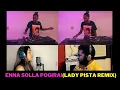Download Lagu Enna Solla Pogirai Mashup Cover (Lady Pista Remix) Ft.  Luksimi Sivaneswaralingam \u0026 Sarath J