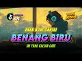 Lagu 🔥  DJ Slow Dangdut Reggae Viral | Musik Santai Tapi Bikin Goyang  | Benang Biru | DJ Ragil