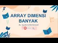 Struktur Data Array Dimensi Banyak Array Dimensi Tiga