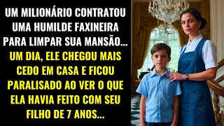 MILIONÁRIO FICOU PARALISADO AO DESCOBRIR O QUE SUA FAXINEIRA FEZ COM O SEU FILHO DE 7 ANOS...