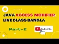 Access Modifier in Java Live Bangla Class - 02 Access Modifier in Programming Coding With Dada