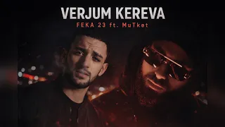 Feka 23 ft. MutKet - Verjum Kereva