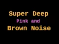 Download Lagu Super Deep Brown Noise + Pink Noise (12 Hours)