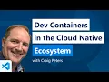 Dev Containers in the Cloud Native Ecosystem