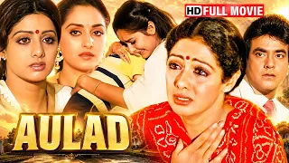 Aulad (1987) Full Movie HD | Jeetendra, Sridevi, Jaya Prada | Superhit Emotional Family Classic