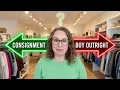 Which One Consignment or Buy Outright Resale Store