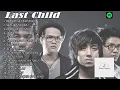 Download Lagu Full Last Child Album Tanpa Iklan | Updated Music Collection | Lagu Viral | Virgoun #2