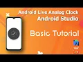 Android Analog Clock App - Android Studio Tutorial