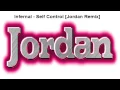 Lagu Infernal - Self Control [Jordan Remix]