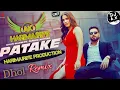 Download Lagu Patake | Khan Bhaini | Dhol Mix Song | Dj AK Thonwal By | Harimajriye Production