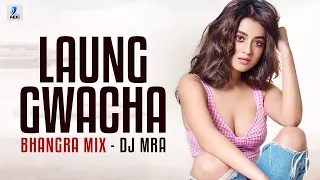 Laung Gawacha (Bhangra Remix) | MRA