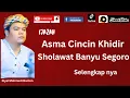 Download Lagu Ijazah Asma Cincin Khidir Dan Sholawat Banyu Segoro
