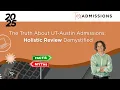 The Truth About UT-Austin Admissions Holistic Review Demystified