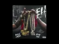 Byron Messia, Kman 6ixx - Eh |Speed Up (Audio)