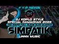 Download Lagu DJ SIMPATIK FULL ALBUM TERBARU 2025 - SPESIAL RAMADHAN CEK SOUND [ LINNN MUSIC ]