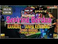 Download Lagu SEPIRING BERDUA TANPA KENDANG KARAOKE TANPA JEP PLUS LIRIK Plus Kendangan Ala Simpatik Musik