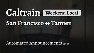 Caltrain Weekend Local 621 636 638 Announcements 2025