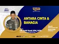 Download Lagu ANTARA CINTA \u0026 BAHAGIA - Ustadz Amin Yusuf | KAJIAN NGAVE MAJELIS GAUL
