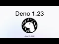 Deno v1 23
