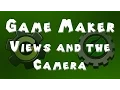 Game Maker Tutorial - Views and the Camera