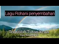 Download Lagu LAGU ROHANI KRISTEN UNTUK PENYEMBAHAN: \