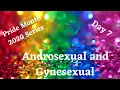 Pride Series Day 7 Androsexual and Gynesexual