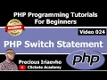 024 - PHP Switch Statement PHP Tutorial for Beginners Full Course