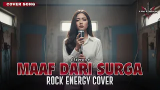 maaf dari surga element cover by voltrock