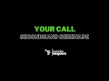 Download Lagu Your Call by Secondhand Serenade (Karaoke Version)
