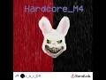 Go listen to hardcore_M4 on soundcloud https://on.soundcloud.com/NzlG7lV3PxvOjXvSl3