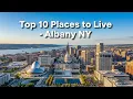 Top 10 Best Places to Live in Albany NY 2025 Moving Relocation Guide