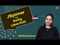 JSpinner in Swing Component of Swing Java GUI Hindi