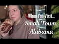 When You Visit SMALL TOWN ALABAMA Life in the DEEP SOUTH