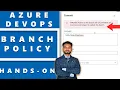 Branch Policy Hands on in Azure DevOps