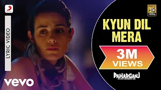 Download Kyun Dil Mera Lyric Video - Paharganj|Lorena Franco|Mohit Chauhan|Ajay Singha MP3