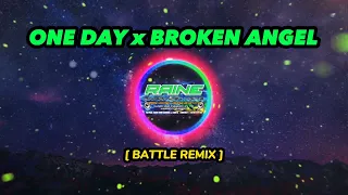 Download ONE DAY x BROKEN ANGEL [ BATTLE REMIX ] Dj warren remix MP3