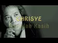 Pergilah  Kasih (lirik), Chrisye