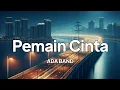 Download Lagu Ada Band - Pemain Cinta | lirik