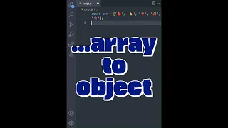 Convert Array to Object Like a JavaScript Wizard