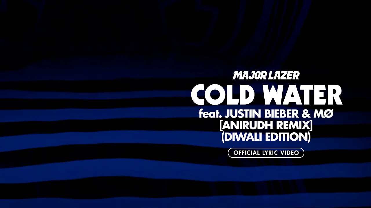 Major Lazer - Cold Water (feat. Justin Bieber & MØ) (Anirudh Remix) (Diwali Edition)