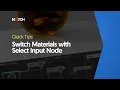 Select Input node Notch Quick Tip