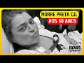 Download Lagu 🚨MORRE PRETA GIL aos 50 anos! Últimas informações ao vivo! Causa da morte é confirmada!