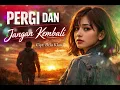 PERGI DAN JANGAN KEMBALI || Bria Klau || Lagu Galau Paling Menyentuh || Pop Slow Rock Indonesia 2026