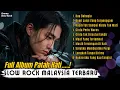 πΈ Slow Rock Malaysia Terbaru 2025 | π Full Album Patah Hati Sedih Banget | π Cocok Temani Malam Sepi