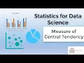 Measure of central tendency Mean Median Mode Statistics tutorial for machine learning 2020