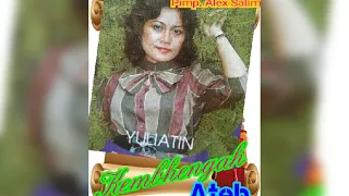yuliatin kembhengah ateh