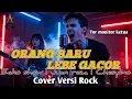 Lagu ORANG BARU LEBE GACOR - ECKO SHOW, JUAN REZA, CHESYLINO | COVER VERSI ROCK TERBARU 2025