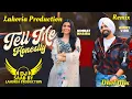 Lagu Tell Me Honestly | Dhol Mix | Ammy Virk | Dj Saab By Lahoria Production Remix Punjabi Song 2025