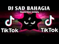 Download Lagu DJ SAD BAHAGIA X OLD TIKTOK MELODY (SLOWED BASS REMIX) 2025